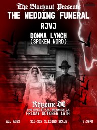 The Wedding Funeral / RJVJ / Donna Lynch (spoken word)